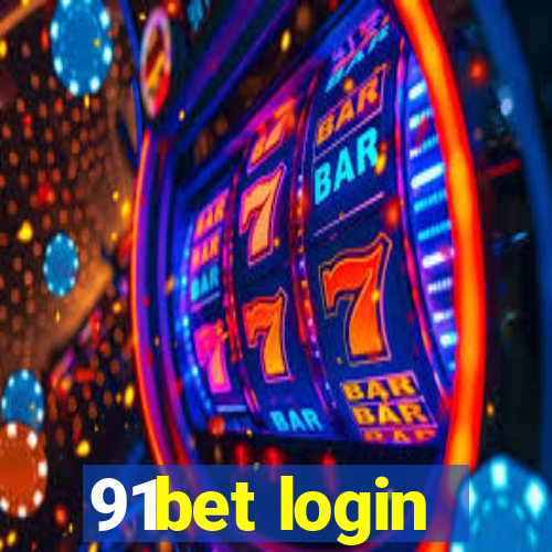 91bet login